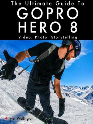 cover image of The Ultimate Guide to Gopro Hero 8